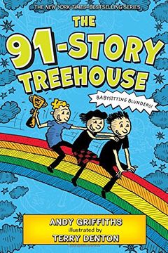 portada The 91-Story Treehouse: Babysitting Blunders! 7 (Treehouse Adventures, 7) (in English)