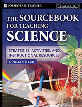 portada The Sourc for Teaching Science, Grades 6-12: Strategies, Activities, and Instructional Resources (in English)