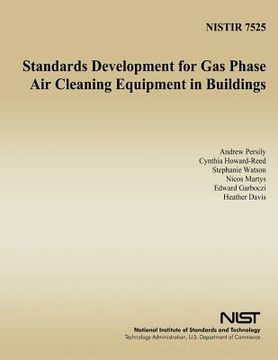 portada Standards Development for Gas Phase Air Cleaning Equipment in Buildings (en Inglés)