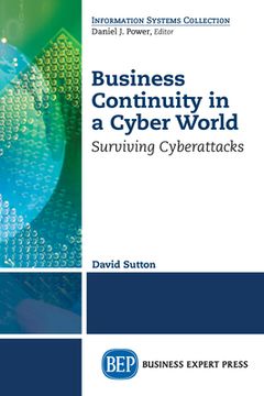 portada Business Continuity in a Cyber World: Surviving Cyberattacks (en Inglés)
