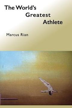 portada The World's Greatest Athlete: The Dodecathlon (en Inglés)