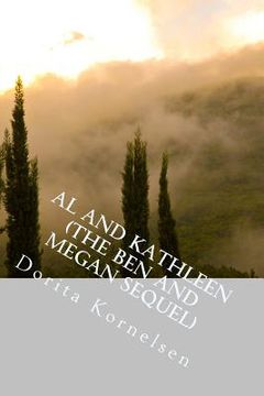 portada Al and Kathleen (The Ben and Megan Sequel) (en Inglés)