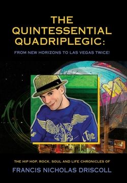 portada The Quintessential Quadriplegic: From New Horizons to Las Vegas Twice!