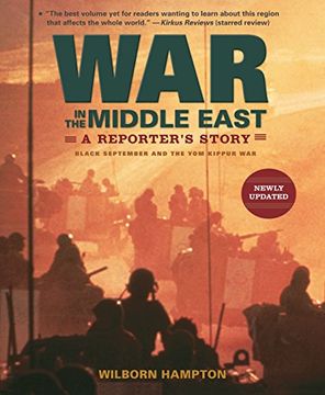 portada War in the Middle East: A Reporter's Story: Black September and the yom Kippur war (en Inglés)