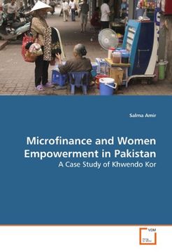 portada Microfinance and Women Empowerment in Pakistan: A Case Study of Khwendo Kor