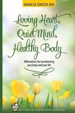 portada Loving Heart, Quiet Mind, Healthy Body (en Inglés)