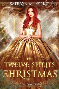 portada Twelve Spirits of Christmas (en Inglés)