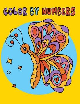 portada Color By Numbers: Coloring Pages for Teenagers, Older Kids, Boys, & Girls 