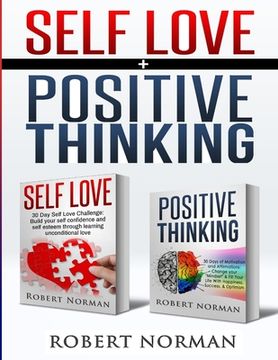 portada Positive Thinking, Self Love: 2 in 1 Book! 60 Days of Self Development to learn Self Acceptance and Happiness (en Inglés)