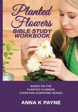 portada Planted Flowers Bible Study Workbook (en Inglés)