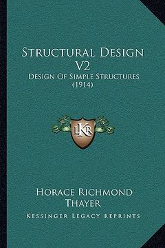 portada structural design v2: design of simple structures (1914) (en Inglés)