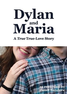 portada Dylan and Maria: A True True-love Story (en Inglés)