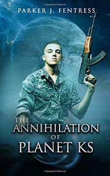 portada The Annihilation of Planet ks (Luis the Great Inventor) (in English)