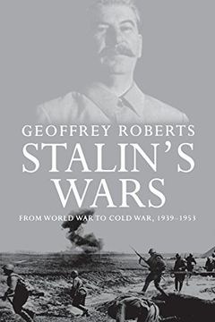 portada Stalin's Wars: From World war to Cold War, 1939-1953 (en Inglés)