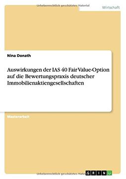 portada Auswirkungen der IAS 40 Fair Value-Option auf die Bewertungspraxis deutscher Immobilienaktiengesellschaften