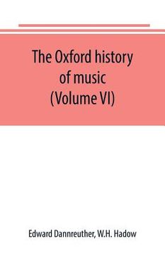 portada The Oxford history of music (Volume VI) The Romantic Period (in English)
