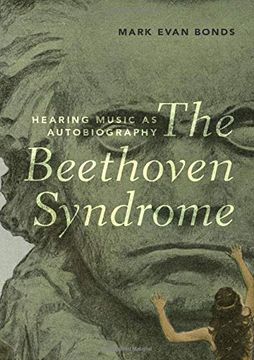 portada The Beethoven Syndrome: Hearing Music as Autobiography (en Inglés)
