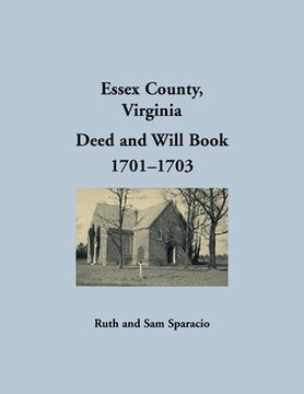 portada Essex County, Virginia Deed and Will Abstracts 1701-1703 (en Inglés)