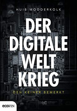 portada Der Digitale Weltkrieg, den Keiner Bemerkt (en Alemán)