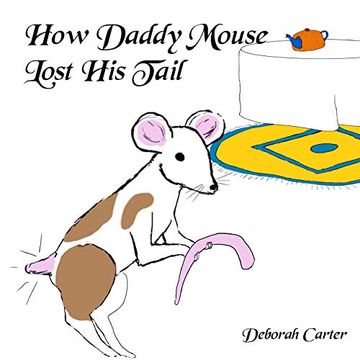 portada How Daddy Mouse Lost his Tail (en Inglés)