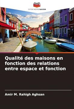 portada Qualité des Maisons en Fonction des Relations Entre Espace et Fonction (en Francés)
