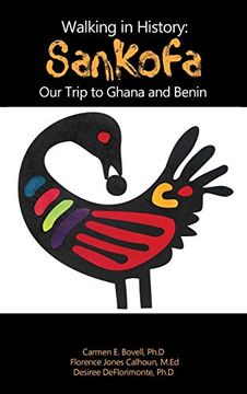 portada Walking in History: Sankofa: Our Trip to Ghana and Benin (in English)
