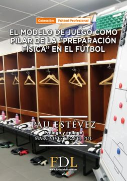 portada Modelo de Juego Como Pilar Básico de la Preparación Física en el Fútbol (in Spanish)
