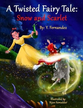 portada A Twisted Fairy Tale: Snow and Scarlet (en Inglés)