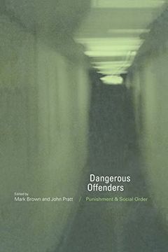 portada Dangerous Offenders: Punishment and Social Order (en Inglés)