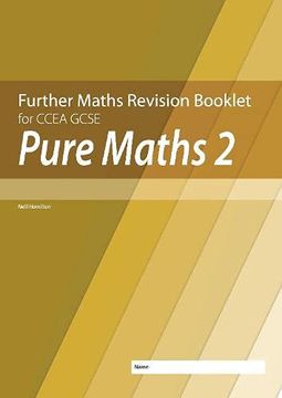 portada Further Mathematics Revision Booklet for Ccea Gcse: Pure Maths 2 (en Inglés)