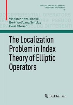 portada The Localization Problem in Index Theory of Elliptic Operators (en Inglés)