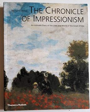 portada The Chronicle of Impressionism: An Intimate Diary of the Lives and World of the Great Artists (en Inglés)