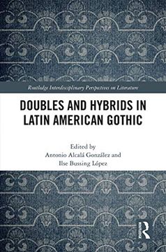 portada Doubles and Hybrids in Latin American Gothic (Routledge Interdisciplinary Perspectives on Literature) (en Inglés)