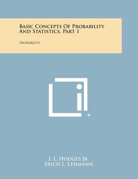 portada Basic Concepts of Probability and Statistics, Part 1: Probability (in English)