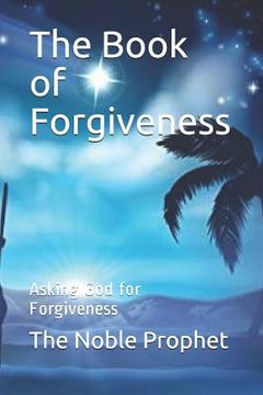 portada The Book of Forgiveness: Asking God for Forgiveness (en Inglés)
