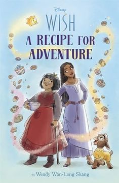 portada Disney Wish: A Recipe for Adventure [Soft Cover ] (en Inglés)