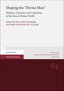portada Shaping the 'Divine Man': Holiness, Charisma and Leadership in the Graeco-Roman World (en Inglés)