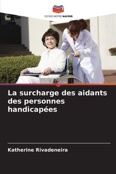 portada La surcharge des aidants des personnes handicapées (in French)