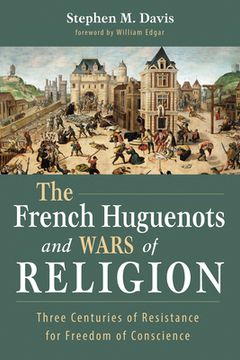 portada The French Huguenots and Wars of Religion (en Inglés)