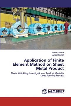 portada Application of Finite Element Method on Sheet Metal Product (in English)