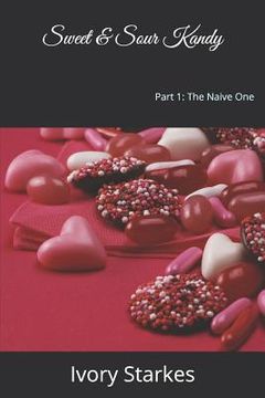 portada Sweet & Sour Kandy: The Naive One (en Inglés)