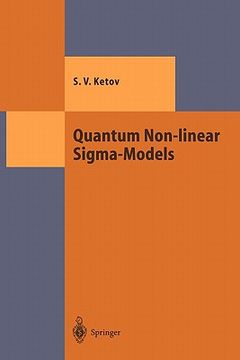 portada quantum non-linear sigma-models: from quantum field theory to supersymmetry, conformal field theory, black holes and strings (en Inglés)
