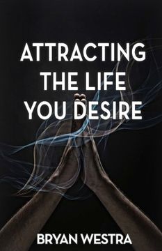 portada Attracting The Life You Desire