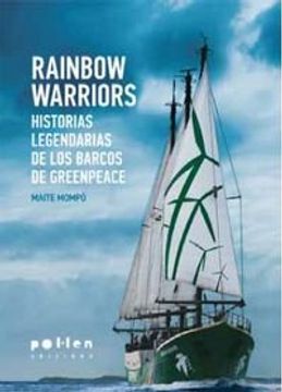portada Rainbow Warriors: Historias Legendarias de los Barcos de Greenpeace (Producció Neta)