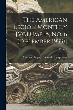portada The American Legion Monthly [Volume 15, No. 6 (December 1933)]; 15, no 6 (in English)