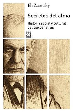 portada Secretos del Alma: Historia Social y Cultural del Psicoanálisis (in Spanish)