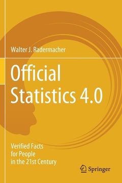 portada Official Statistics 4.0: Verified Facts for People in the 21st Century (en Inglés)