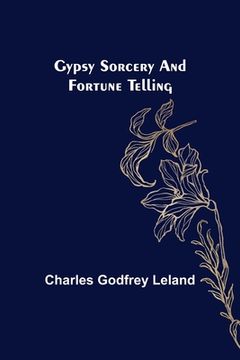 portada Gypsy Sorcery and Fortune Telling 