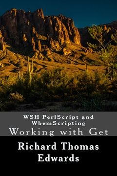 portada WSH PerlScript and WbemScripting: Working with Get
