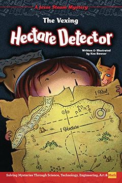 portada The Vexing Hectare Detector: Solving Mysteries Through Science, Technology, Engineering, Art & Math (en Inglés)